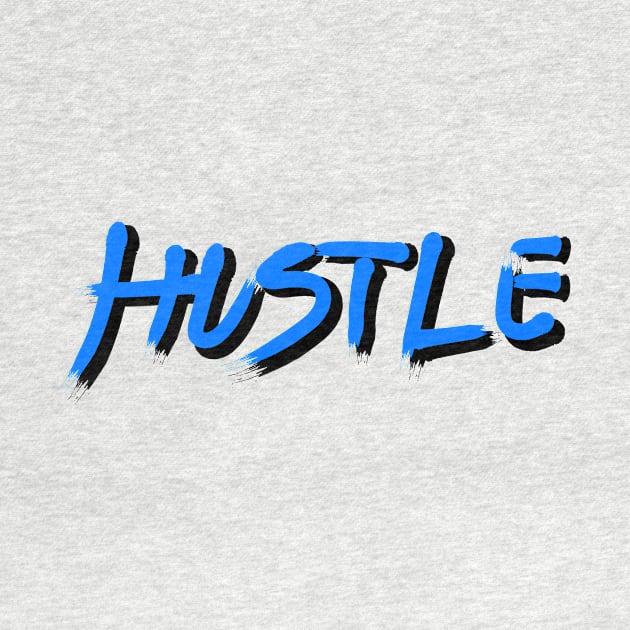 HUSTLE by Talk2Robg